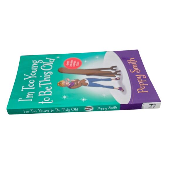 I'm Too Young to Be This Old by Poppy Smith Softcover - Picture 6 of 9